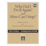 why did i do it again and how can i stop