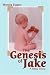 The Genesis of Jake: A Baby Story