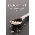 Spices, Salt and Aromatics in the English Kitchen