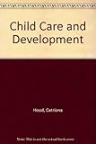 Child care and development from 0-5 years