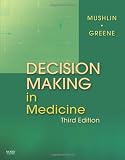 Decision Making in Medicine: An Algorithmic Approach (CLINICAL DECISION MAKING SERIES)