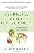 The Drama of the Gifted Child
