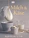 Books : Milch und Käse - Küchenklassiker & mehr