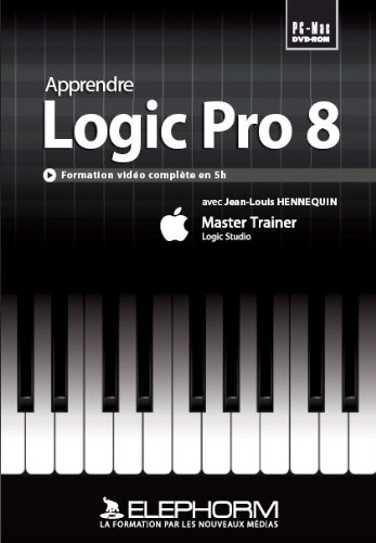 Apprendre Apple Logic Pro 8 (Jean-Louis Hennequin)