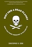Diet for a Dead Planet