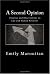 A Second Opinion: Theories and Observations on Life and Human Behavior