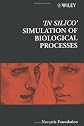 'In Silico' Simulation of Biological Processes (Novartis Foundation Symposia)