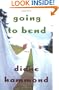 Going to Bend: A Novel