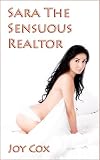 Sara The Sensuous Realtor