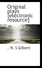 Original plays [electronic resource]