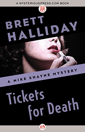 Tickets for Death (The Mike Shayne Mysteries Book 4)
