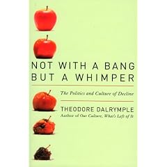 Not with a Bang But a Whimper: The Politics and Culture of Decline
