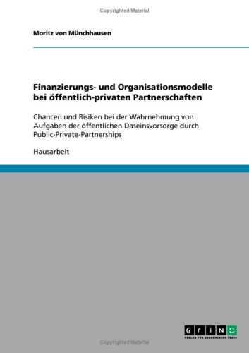 Finanzierungs- und Organisationsmodelle bei �ffentlich-privaten Partnerschaften