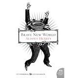 Brave New World ~ Aldous Huxley