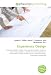 Experience Design: Experience design, Design, User experience design, Cognitive  psychology, Linguistics, Cognitive science, Architecture,  Environmental ... Industrial design,  Information architecture