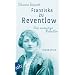 Franziska zu Reventlow. Die anmutige Rebellin: Biographie
