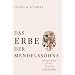 Das Erbe der Mendelssohns: Biographie einer Familie