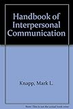 Handbook of interpersonal communication