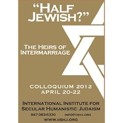 'Half Jewish?' The Heirs of Intermarriage