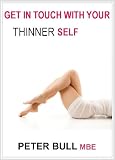 Get In Touch With Your Thinner Self
