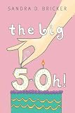 The Big 5-OH!