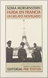 Huída en Francia : un relato novelado