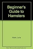 Beginner's guide to hamsters
