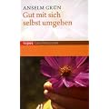 Gut mit sich selbst umgehen