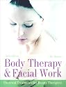 Body Therapy and Facial Work: Electrical Treatments for Beauty Therapists