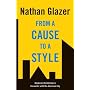 From a Cause to a Style: Modernist Architecture's Encounter with the American City