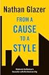 From a Cause to a Style: Modernist Architecture's Encounter with the American City