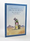 The bad child's book of beasts