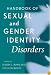 Handbook of Sexual and Gender Identity Disorders