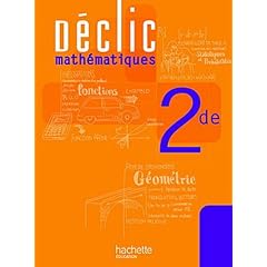 D�clic Maths Seconde - Livre �l�ve - Edition 2010