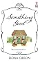 Something Good (Red Dress Ink Novels)