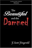 The Beautiful and the Damned The Beautiful and the Damned