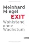 Exit: Wohlstand ohne Wachstum