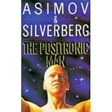 The positronic man