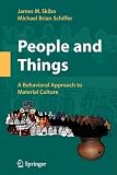 People and Things: A Behavioral Approach to Material Culture