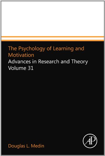 The Psychology of Learning and Motivation: Advances in Research and Theory Volume 31