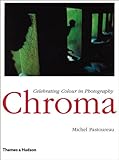 Chroma : celebrating colour in photography