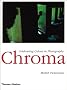 Chroma: Celebrating Colour in Photography
