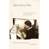 After Every War: Twentieth-Century Women Poets (Facing Pages)by Eavan Boland