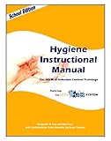 Hygiene Instructional Manual: The HOW of Infection Control Trainings
