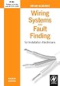 Wiring Systems and Fault Finding: For Installation Electricians
