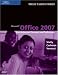  : Microsoft Office 2007: Post-Advanced Concepts and Techniques (Shelly Cashman Series)
