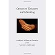 Quotes on Educators and Educating (Hardcover) (Greatest Quotes Series) ~ Compiled by Patty Crowe