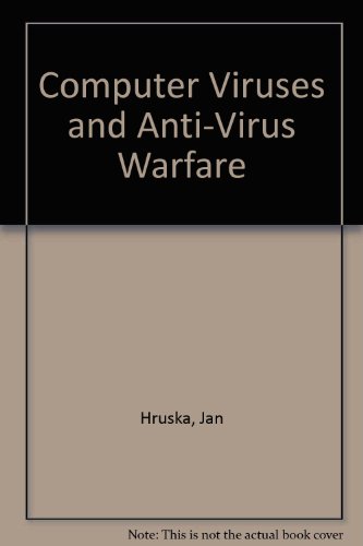 Computer Viruses and Anti-Virus Warfare