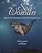 The Sea Woman: Sedna in Inuit Shamanism and Art in the Eastern Arctic
