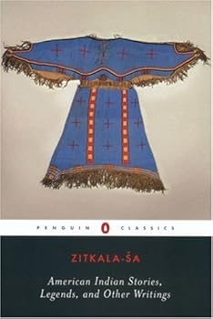 american indian stories. legends. and other writings (penguin classics) - zitkala-sa. cathy davidson. cathy n. davidson and ada norris